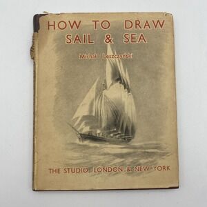 Vintage The Studio How To Draw Sail and Sea by Michal Leszczynski 1944 HC DJ